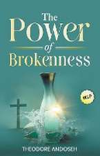 The Power of Brokenness