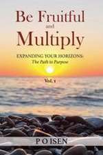 Be Fruitful and Multiply