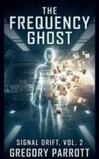 The Frequency Ghost