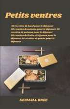 Bree, S: Petits ventres