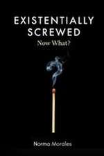 Existentially Screwed