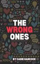 The Wrong Ones