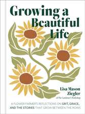 Growing a Beautiful Life
