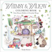 Whimsy & Willow Coloring Book