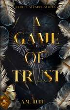 A Game of Trust: (Family Affairs, Book 1)