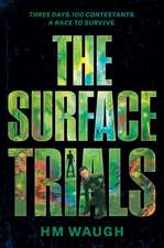 The Surface Trials