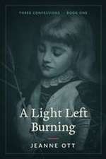 A Light Left Burning