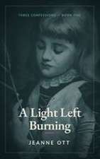 A Light Left Burning