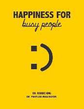 Happiness for Busy People