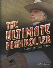 Leonard, H: Ultimate High Roller