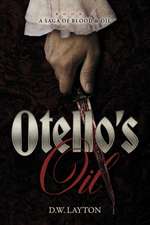 Otello's Oil