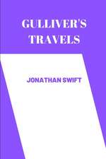 gulliver's travels by Jonathan Swift