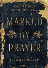Marked by Prayer