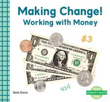 Making Change!
