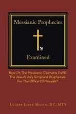 Messianic Prophecies Cross-Examined