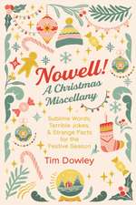 Nowell! A Christmas Miscellany