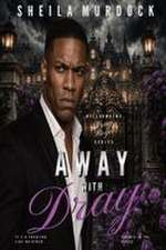Away with Dray