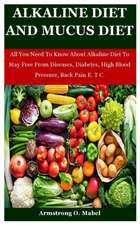 ALKALINE DIET & MUCUS DIET