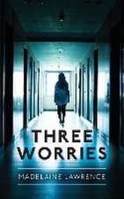 Three Worries