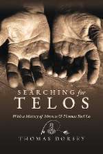 Searching for Telos