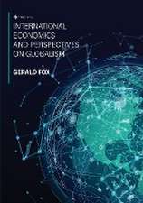 International Economics and Perspectives on Globalism