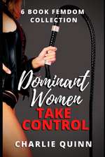 Dominant Women Take Control