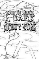 A Dark Night's Work