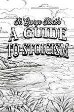 A Guide to Stoicism