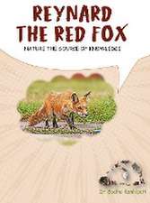 REYNARD - THE RED FOX