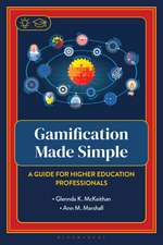 Gamification Made Simple: A Guide for Higher Education Professionals