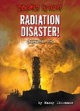 Radiation Disaster!