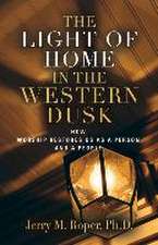 The Light Of Home In The Western Dusk: How Worship Restores Us as a Person & People