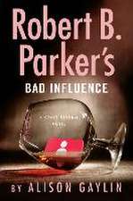 Robert B Parker's Bad Influence