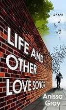 Life and Other Love Songs