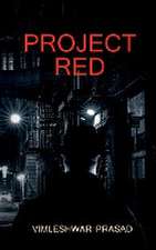 Project red / प्रोजेक्ट रेड