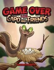 Game Over for Capo and Friends