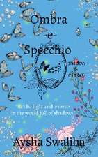 Ombra-e-specchio (shadow & mirror)