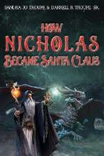 How Nicholas Became Santa Claus