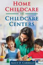 Home Childcare vs Childcare Centers