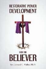 Walker Th D., L: RESTORATIVE POWER DEVELOPMENT