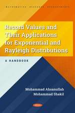 Record Values and Their Applications for Exponential and Rayleigh Distributions - A Handbook