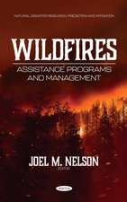 Wildfires: Assistance Programs and Management