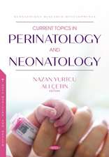 Current Topics in Perinatology and Neonatology