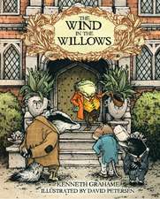 The Wind in the Willows: With Illustrations by David Petersen