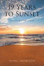 19 Years to Sunset: Surviving a Narcissist