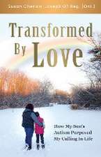 Transformed By Love