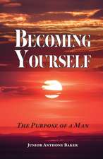 Becoming Yourself