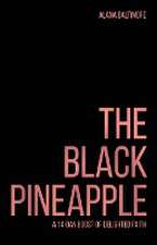 The Black Pineapple