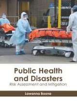 Public Health and Disasters: Risk Assessment and Mitigation