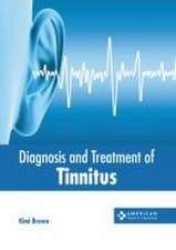 Diagnosis and Treatment of Tinnitus